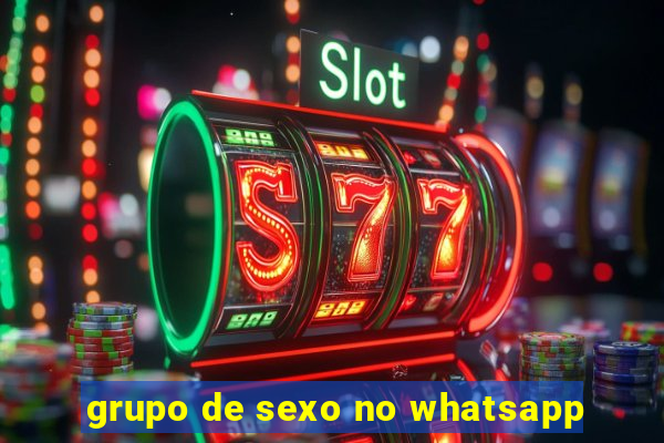 grupo de sexo no whatsapp